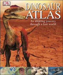Dinosaur Atlas, ed. , v. 
