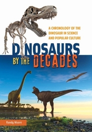 Dinosaurs by the Decades, ed. , v. 