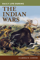 Daily Life during the Indian Wars, ed. , v. 