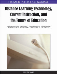 Distance Learning Technology, Current Instruction, and the Future of Education, ed. , v. 