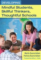 Developing Mindful Students, Skillful Thinkers, Thoughtful Schools, ed. , v. 