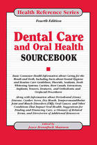 Dental Care and Oral Health Sourcebook, ed. 4, v. 