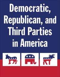Democratic, Republican, and Third Parties in America, ed. , v. 