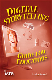 Digital Storytelling Guide for Educators, ed. , v. 