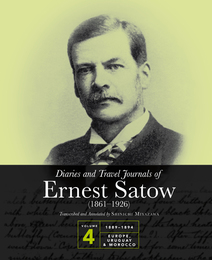 Diaries and Travel Journals of Ernest Satow: Volume IV (1889–1894), ed. , v. 1