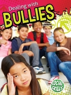 Dealing with Bullies, ed. , v. 