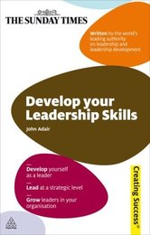 Develop Your Leadership Skills, ed. , v. 