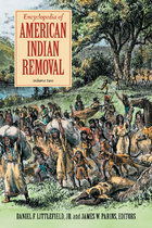 Encyclopedia of American Indian Removal, ed. , v. 