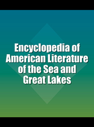 Encyclopedia of American Literature of the Sea and Great Lakes, ed. , v. 
