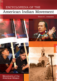 Encyclopedia of the American Indian Movement, ed. , v. 