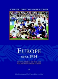 Europe Since 1914: Encyclopedia of the Age of War and Reconstruction, ed. , v. 