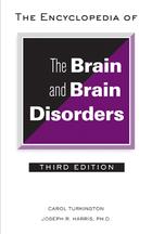 The Encyclopedia of the Brain and Brain Disorders, ed. 3, v. 