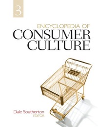 Encyclopedia of Consumer Culture, ed. , v. 