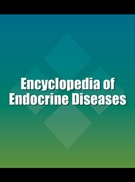 Encyclopedia of Endocrine Diseases, ed. , v. 
