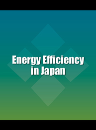 Energy Efficiency in Japan, ed. , v. 