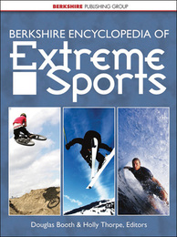 Berkshire Encyclopedia of Extreme Sports, ed. , v. 