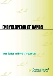 Encyclopedia of Gangs, ed. , v. 