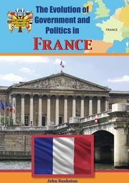 The Evolution of Government and Politics in France, ed. , v. 