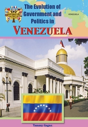 The Evolution of Government and Politics in Venezuela, ed. , v. 