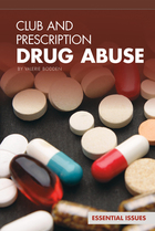 Club and Prescription Drug Abuse, ed. , v. 