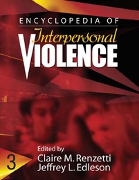 Encyclopedia of Interpersonal Violence, ed. , v. 