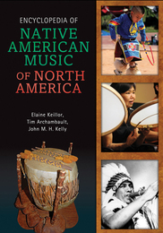 Encyclopedia of Native American Music of North America, ed. , v. 