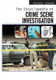 The Encyclopedia of Crime Scene Investigation, ed. , v. 