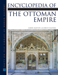 Encyclopedia of the Ottoman Empire, ed. , v. 