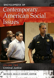 Encyclopedia of Contemporary American Social Issues, ed. , v. 
