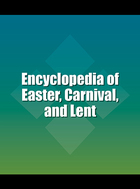 Encyclopedia of Easter, Carnival, and Lent, ed. , v. 