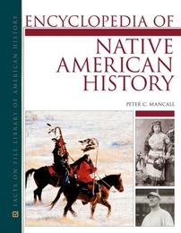 Encyclopedia of Native American History, ed. , v. 