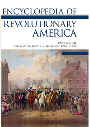 Encyclopedia of Revolutionary America, ed. , v. 