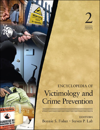 Encyclopedia of Victimology and Crime Prevention, ed. , v. 