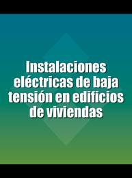 Instalaciones eléctricas de baja tensión en edificios de viviendas, ed. , v. 
