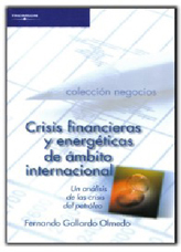 Crisis financieras y energéticas de ámbito internacional, ed. , v. 