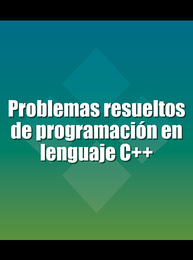 Problemas resueltos de programación en lenguaje C++, ed. , v. 