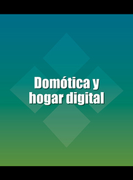 Domótica y hogar digital, ed. , v. 