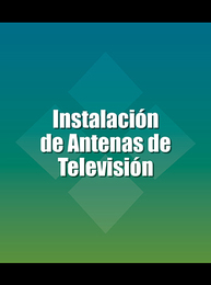 Instalación de Antenas de Televisión, ed. , v. 