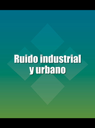 Ruido industrial y urbano, ed. , v. 