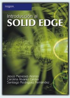Introducción al solid edge, ed. , v. 