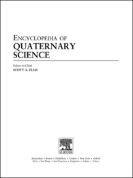 Encyclopedia of Quaternary Science, ed. , v. 