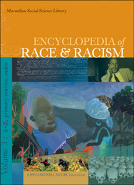 Encyclopedia of Race and Racism, ed. , v. 
