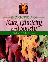 Encyclopedia of Race, Ethnicity, and Society, ed. , v. 