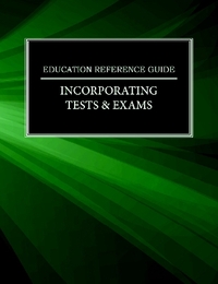 Incorporating Tests & Exams, ed. , v. 