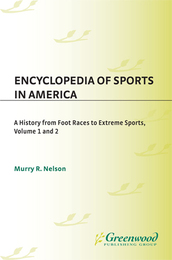 Encyclopedia of Sports in America, ed. , v. 