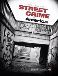 Encyclopedia of Street Crime in America, ed. , v. 