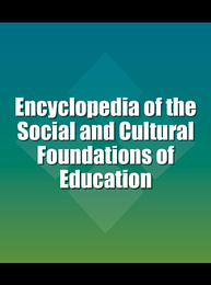 Encyclopedia of the Social and Cultural Foundations of Education, ed. , v. 