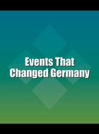 Events That Changed Germany, ed. , v. 