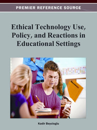 Ethical Technology Use, Policy, and Reactions in Educational Settings, ed. , v. 