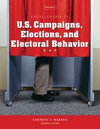 Encyclopedia of U.S. Campaigns, Elections, and Electoral Behavior, ed. , v. 